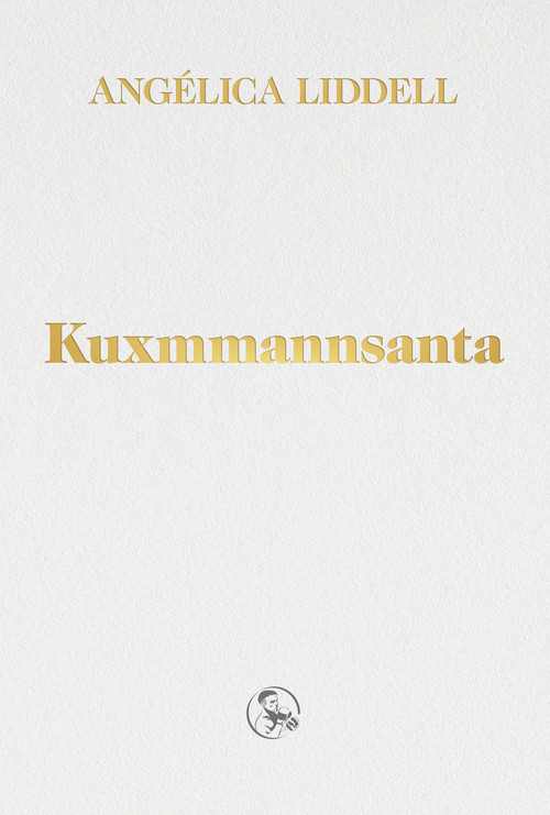 KUXMMANNSANTA (TRILOGIA DEL LUTO)