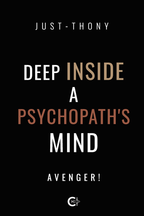 DEEP INSIDE A PSYCHOPATH'S MIND
