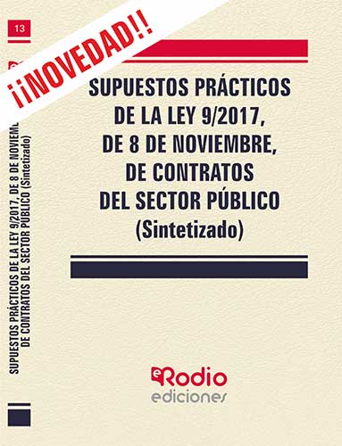 SUPUESTOS PRACTICOS DE LA LEY 9/2017 DE 8