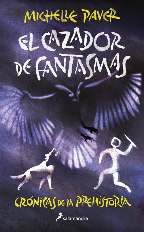 CAZADOR DE FANTASMAS (CRONICAS DE LA PREHISTORIA 6)