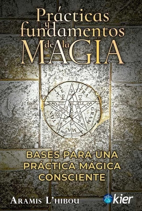 PRACTICAS Y FUNDAMENTOS DE LA MAGIA