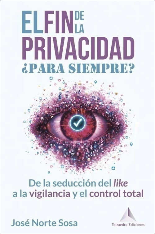 FIN DE LA PRIVACIDAD �PARA SIEMPRE?