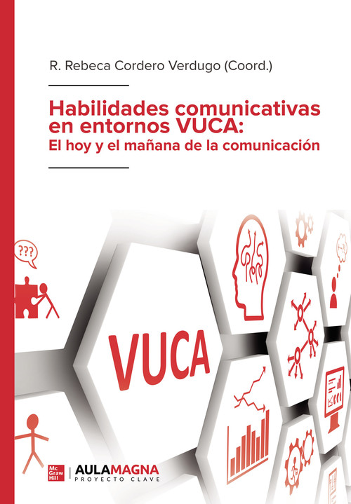 HABILIDADES COMUNICATIVAS EN ENTORNOS VUCA: EL HOY Y EL MA�A