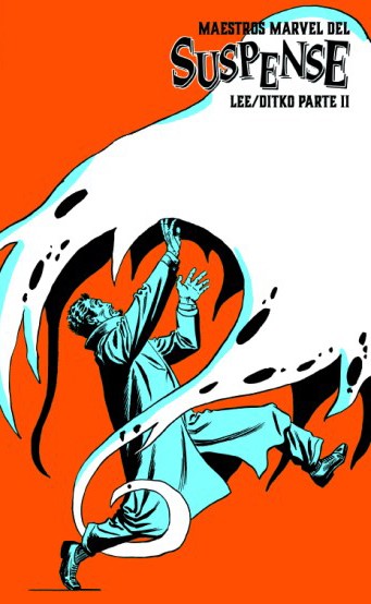 MAESTROS MARVEL DEL SUSPENSE: LEE Y DITKO SEGUNDA PARTE (MAR