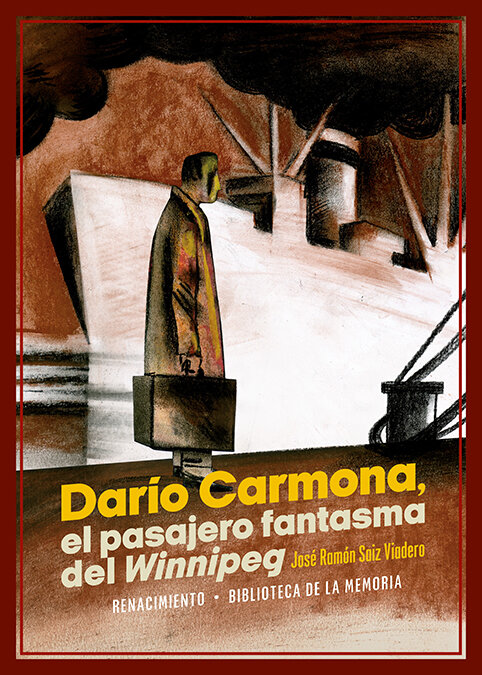 DARIO CARMONA, EL PASAJERO FANTASMA DEL WINNIPEG