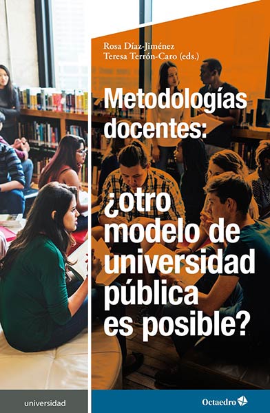 METODOLOGIAS DOCENTES: �OTRO MODELO DE UNIVERSIDAD PUBLICA