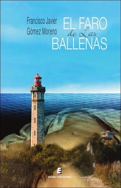 FARO DE LAS BALLENAS 2� ED, EL