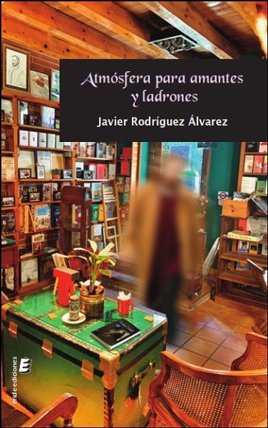ATMOSFERA PARA AMANTES Y LADRONES