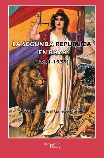 SEGUNDA REPUBLICA EN BAZA - 1931-1939, LA