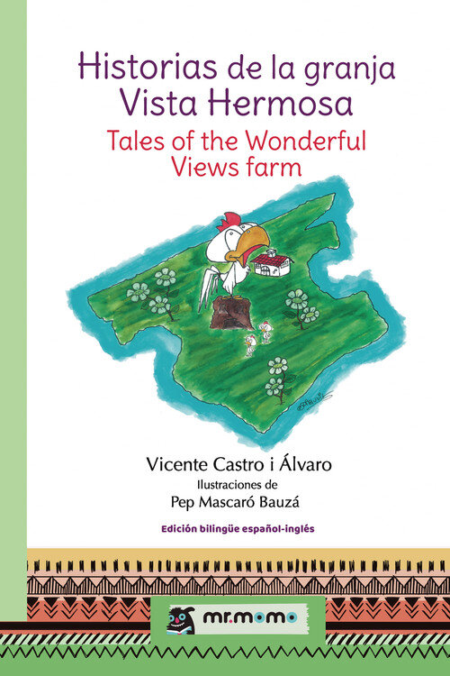 HISTORIAS DE LA GRANJA VISTA HERMOSA