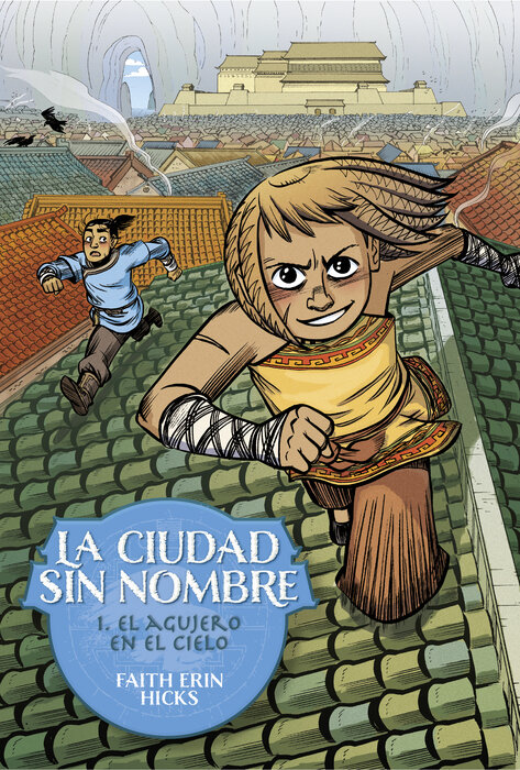 CIUDAD SIN NOMBRE 1, LA. EL AGUJERO EN EL CIELO