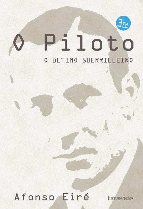 O PILOTO. O ULTIMO GUERRILLEIRO
