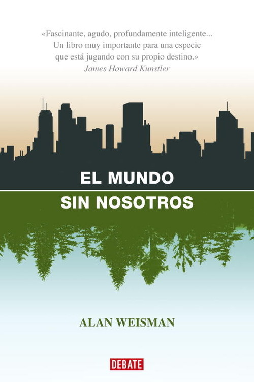 MUNDO SIN NOSOTROS, EL - NUEVO EPILOGO