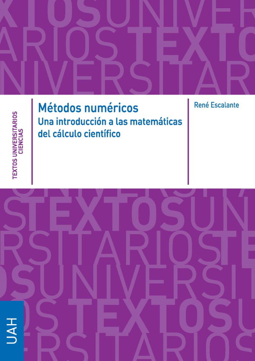 METODOS NUMERICOS. UNA INTRODUCCION A LAS MATEMATICAS DEL C