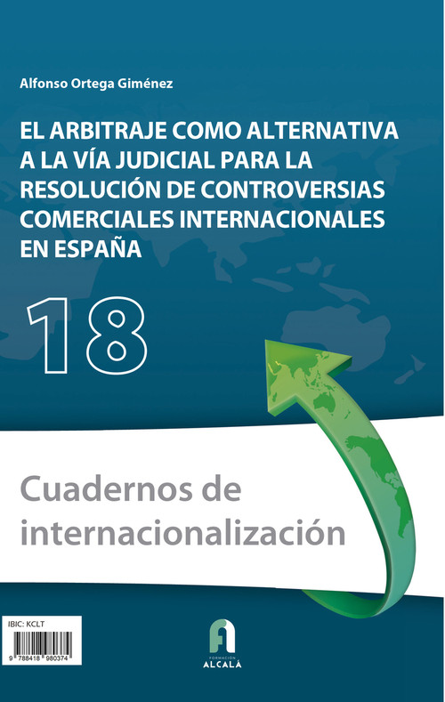 ARBITRAJE COMO ALTERNATIVA A LA VIA JUDICIAL, EL