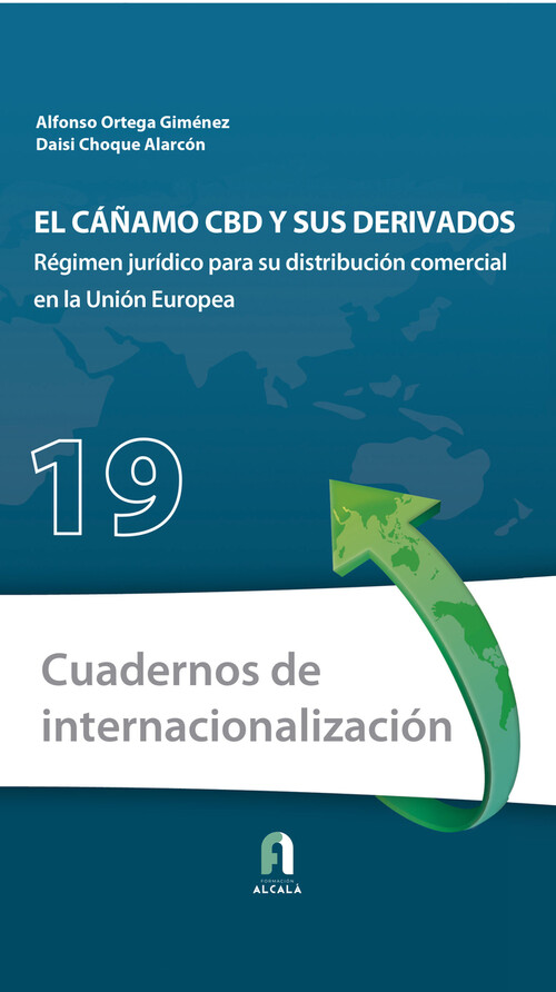 CA�AMO CBD Y SUS DERIVADOS, EL: REGIMEN JURIDICO PARA SU DIS