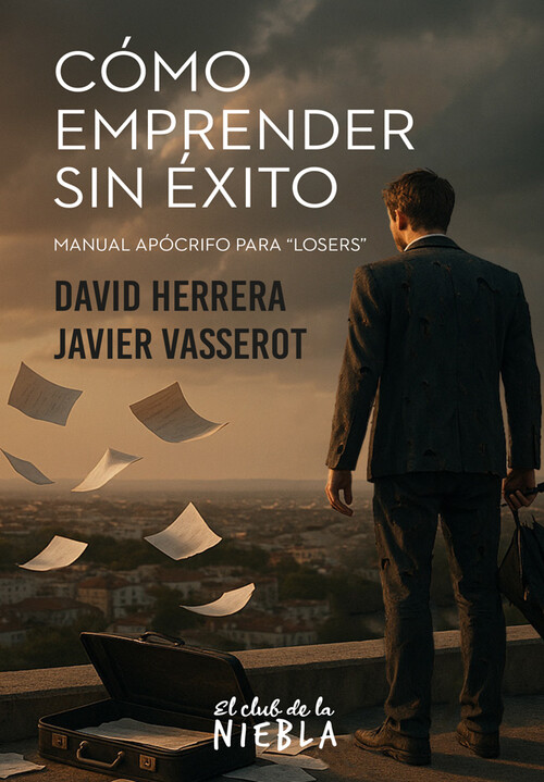 COMO EMPRENDER SIN EXITO