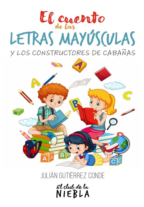 CUENTO DE LAS LETRAS MAYUSCULAS, EL