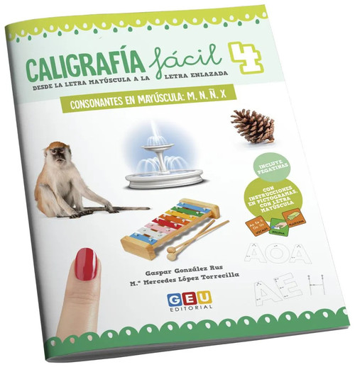 CALIGRAFIA FACIL 4. CONSONANTES EN MAYUSCULAS M, N, �, X