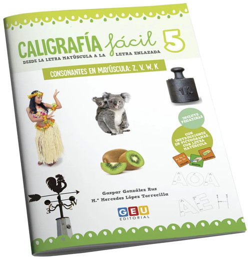CALIGRAFIA FACIL 5. CONSONANTES EN MAYUSCULA: Z, V, W, K