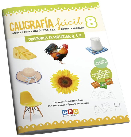 CALIGRAFIA FACIL 8. CONSONANTES EN MAYUSCULA: Q, S, G