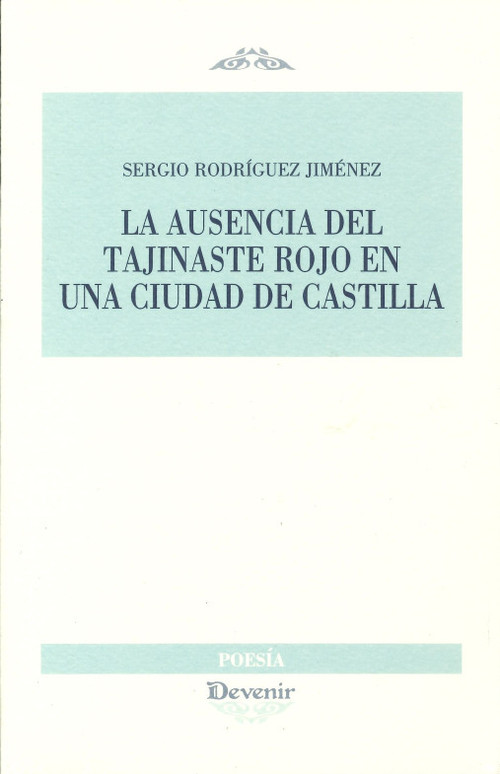 AUSENCIA DEL TAJINASTE ROJO EN UNA CIUDAD DE CASTILLA, LA