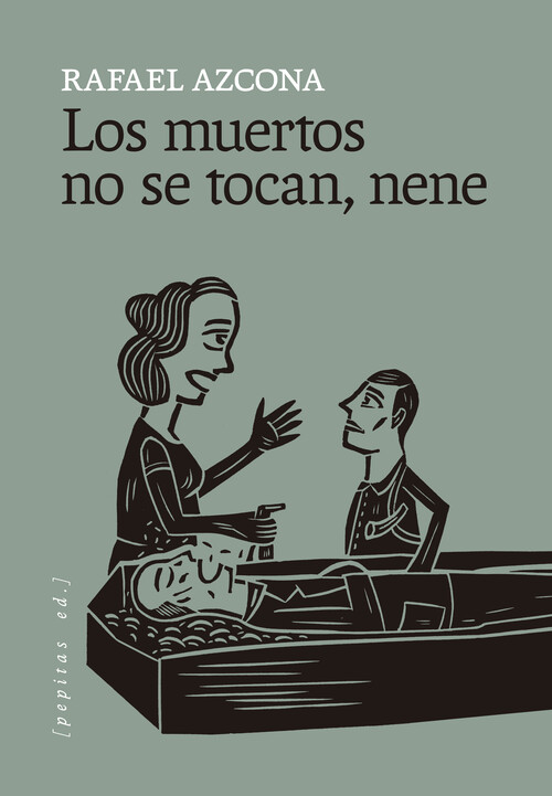 MUERTOS NO SE TOCAN, NENE, LOS