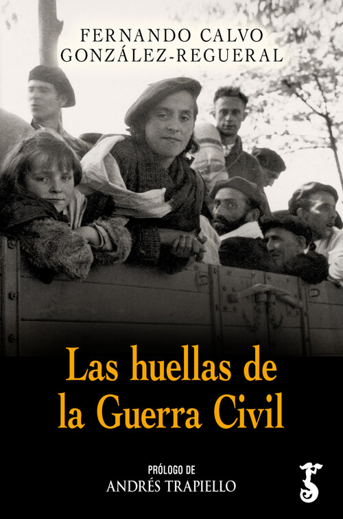HUELLAS DE LA GUERRA CIVIL, LAS