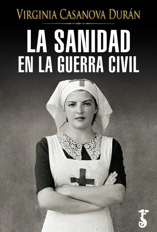SANIDAD EN LA GUERRA CIVIL, LA