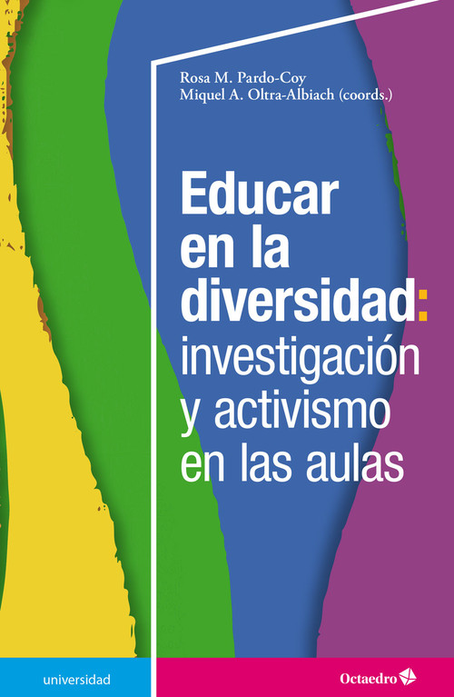 EDUCAR EN LA DIVERSIDAD: INVESTIGACION Y ACTIVISMO EN LAS AU