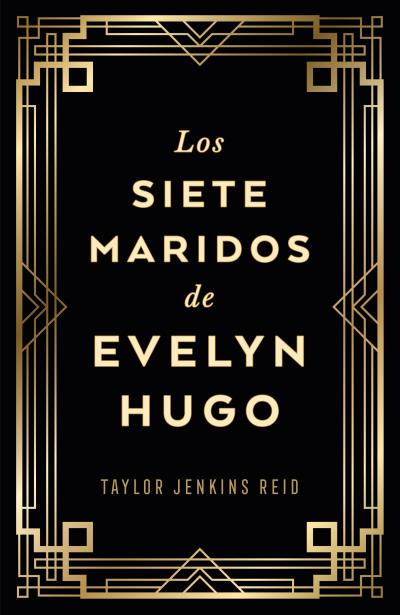 SIETE MARIDOS DE EVELYN HUGO,LOS (EDICION COLECCIONISTA)