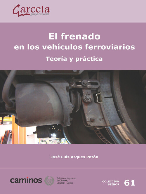 FRENADO EN LOS VEHICULOS FERROVIARIOS, EL