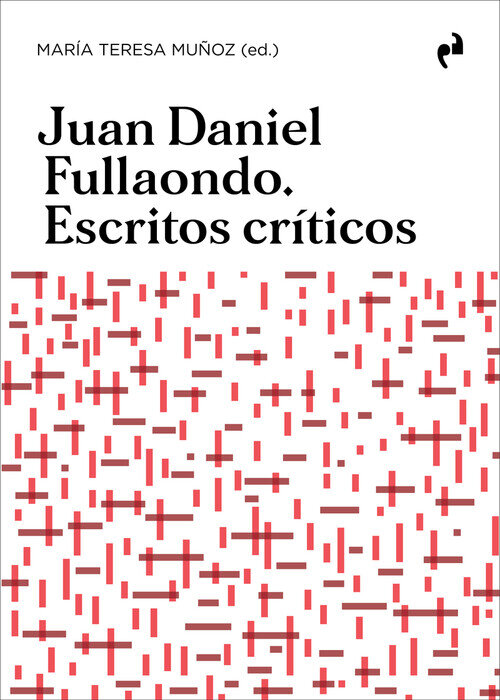 JUAN DANIEL FULLAONDO. ESCRITOS CRITICOS