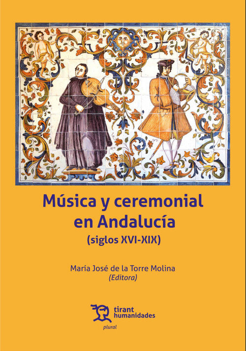 MUSICA Y CEREMONIAL EN ANDALUCIA (SIGLOS XVI-XIX)