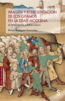 IMAGEN Y REPRESENTACION DE LOS GITANOS EN LA EDAD MODERNA