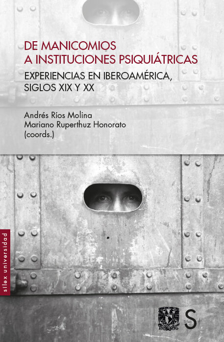 DE MANICOMIOS A INSTITUCIONES PSIQUIATRICAS
