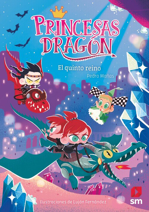PRINCESAS DRAGON 15: EL QUINTO REINO