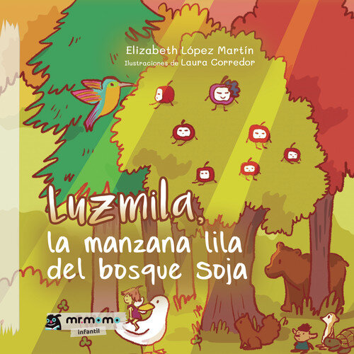 LUZMILA, LA MANZANA LILA DEL BOSQUE SOJA