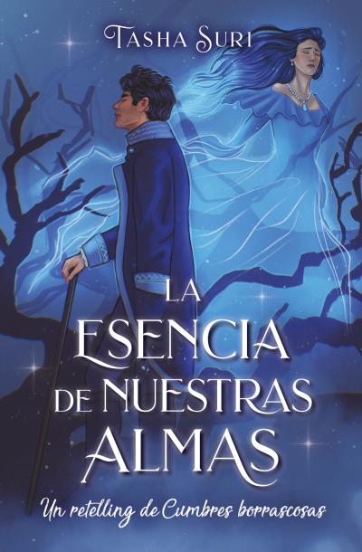 ESENCIA DE NUESTRAS ALMAS: UN RETELLING DE CUMBRES BORRASCO