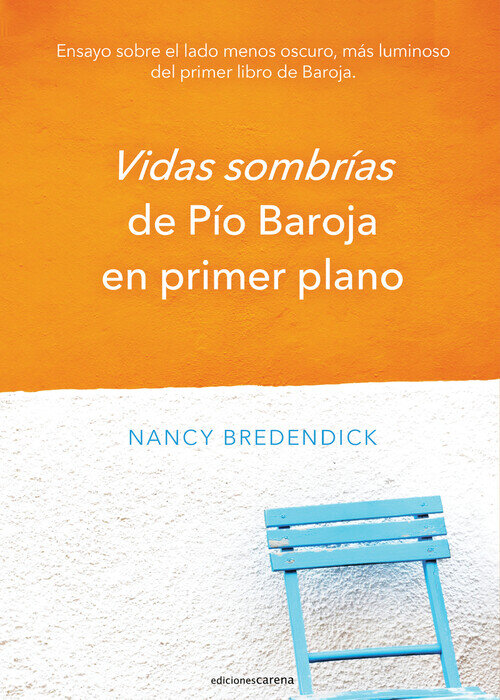 VIDAS SOMBRIAS DE PIO BAROJA EN PRIMER PLANO
