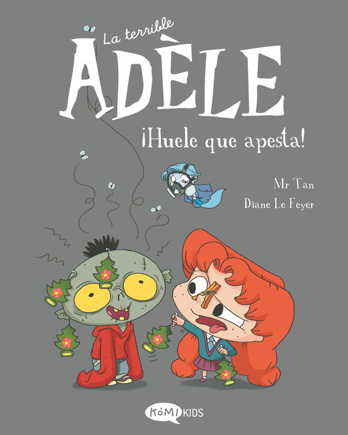 TERRIBLE ADELE VOL.11, LA. �HUELE QUE APESTA!