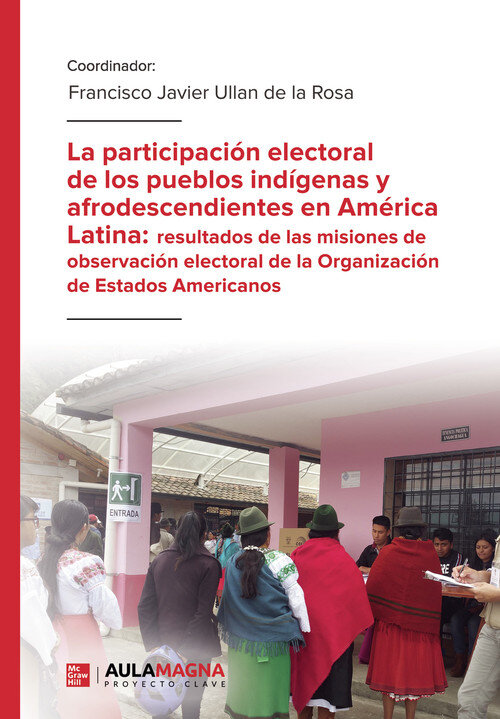 PARTICIPACION ELECTORAL DE LOS PUEBLOS INDIGENAS Y AFRODESCE
