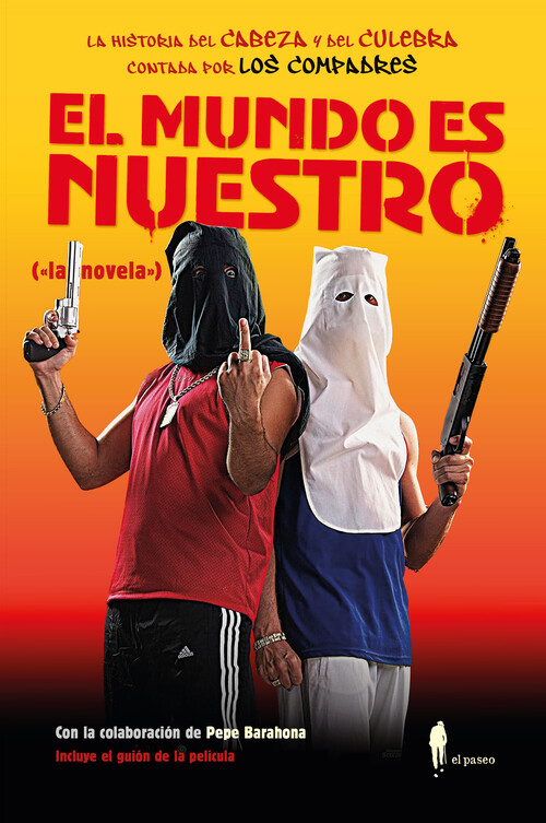 MUNDO ES NUESTRO, EL (LA NOVELA)