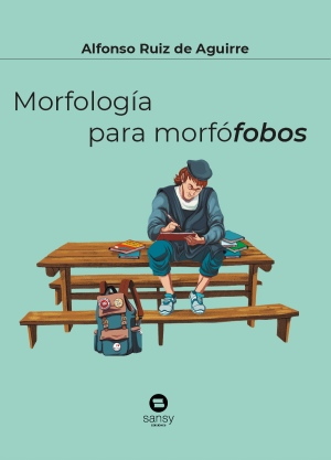 MORFOLOGIA PARA MORFOFOBOS