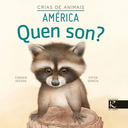 QUEN SON? CRIAS DE ANIMAIS - AMERICA
