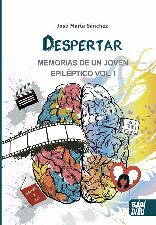 DESPERTAR. MEMORIAS DE UN JOVEN EPILEPTICO VOL I