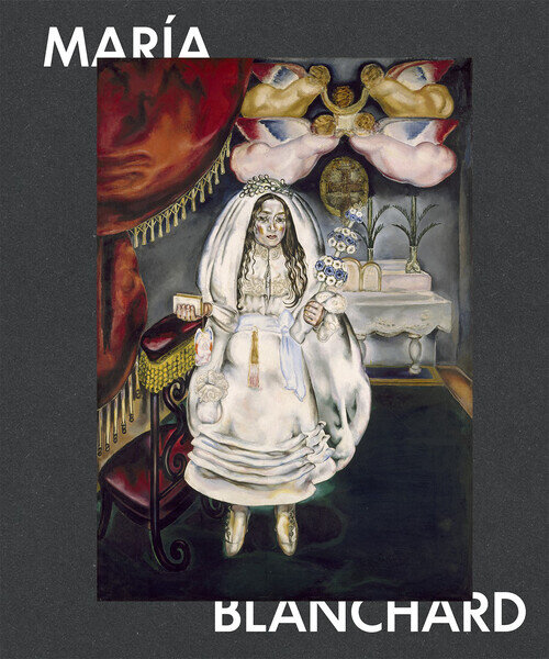 MARIA BLANCHARD (EN ESPA�OL)