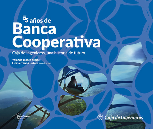 55 A�OS DE BANCA COOPERATIVA