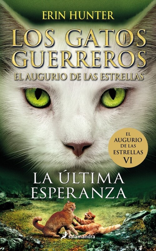 GATOS GUERREROS, LOS / EL AUGURIO DE LAS ESTRELLAS 6 - LA UL