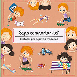 SAPS COMPORTAR-TE? PROTOCOL PER A PETITS TRAPELLES